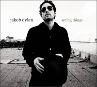 Jakob Dylan – Seeing Things