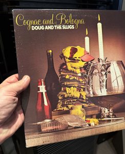 Record of the day 022:  Doug & The Slugs - Cognac and Balogna