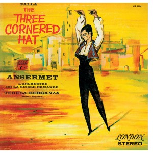 Falla - The Three Cornered Hat Ballet; La Vida Breve: Interlude and Dance   Teresa Berganza, mezzo/Suisse Romande Orchestra/Ernst Ansermet