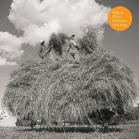 Field Songs – William Elliott Whitmore