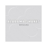 Alabama Shakes: Boys & Girls