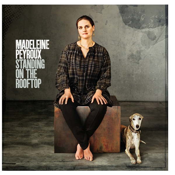 Madeleine Peyroux - Standing on the Rooftop