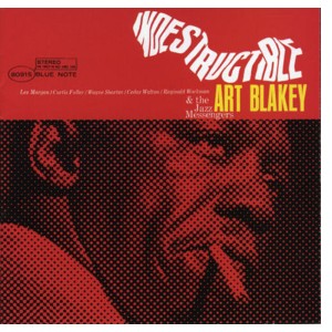 Art Blakey and the Jazz Messengers - Indestructible