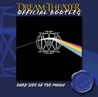 Dream Theater – Dark Side of The Moon, The Bootleg Series